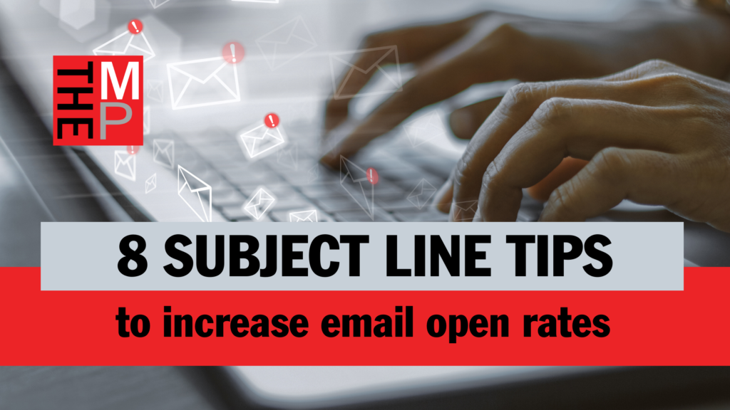 8 TIPS TO A SOLID SUBJECT LINE